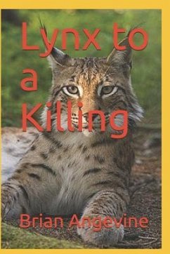 Lynx to a Killing - Angevine, Brian