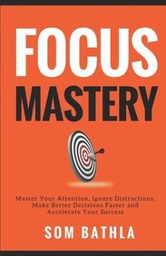 Focus Mastery - Bathla, Som
