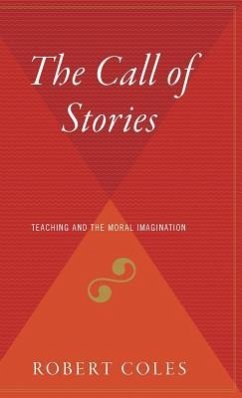 The Call of Stories - Coles, Robert