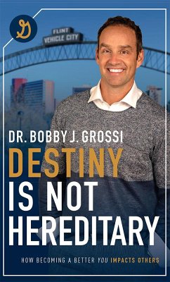 Destiny Is Not Hereditary - Grossi, Bobby J