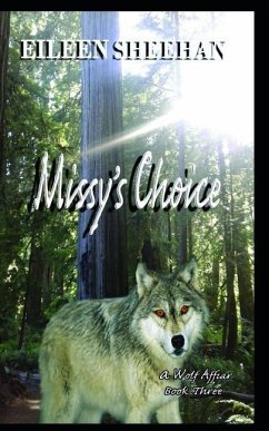 Missy's Choice: Book 3 of the a Wolf Affair Trilogy - Sheehan, Eileen