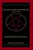The Saeclaire Chronicles: Shepherd's Refuge
