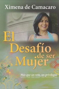 El Desafío de Ser Mujer - Camacaro, Ximena