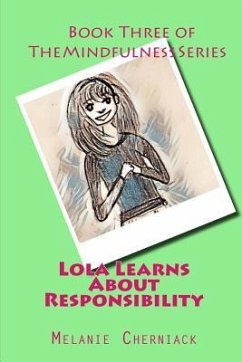 Lola Learns about Responsibility - Kurt, Elsa; Cherniack, Melanie