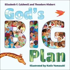 God's Big Plan - Caldwell, Elizabeth F; Hiebert, Theodore