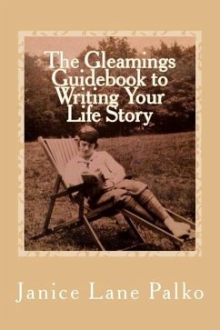 The Gleamings Guidebook to Writing Your Life Story - Palko, Janice Lane