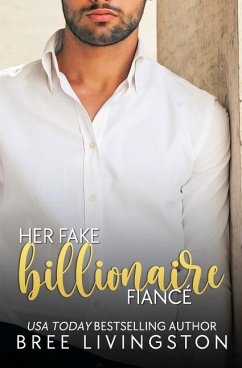 Her Fake Billionaire Fiancé - Livingston, Bree