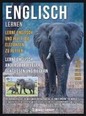 Englisch Lernen - Lerne Englisch und hilft, die Elefanten zu retten (eBook, ePUB)