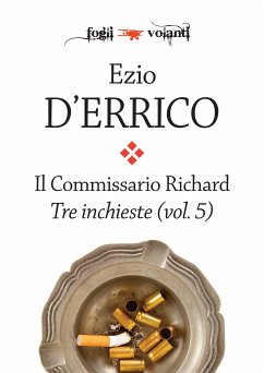 Il commissario Richard. Tre inchieste vol. 5 (eBook, ePUB) - D'Errico, Ezio