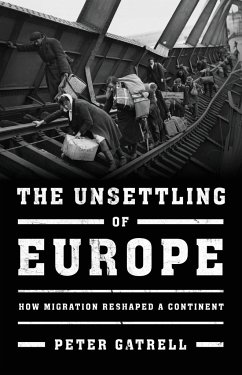 The Unsettling of Europe - Gatrell, Peter