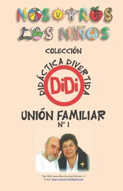 Unión Familiar 1: Didáctica Divertida - Rivera, Marycarmen; Baeza, Víctor