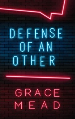 Defense Of An Other - Mead, Grace