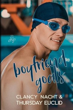 Boyfriend Goals - Euclid, Thursday; Nacht, Clancy