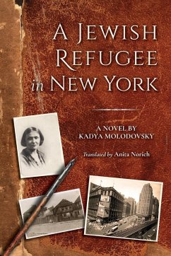 A Jewish Refugee in New York - Molodovsky, Kadya