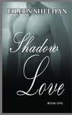 Shadow Love: Book One