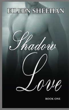 Shadow Love: Book One - Sheehan, Eileen