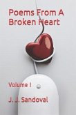 Poems from a Broken Heart: Volume I