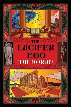 The Lucifer Ego - Doran, T M