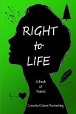 Right to Life: A Book of Poems, Large Print Edition