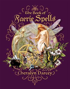 The Book of Faerie Spells - Darcey, Cheralyn