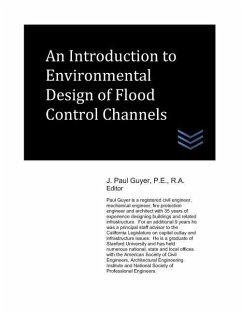 An Introduction to Environmental Design of Flood Control Channels - Guyer, J. Paul