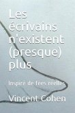 Les Écrivains n'Existent (Presque) Plus: Inspiré de Fées Réelles