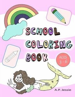 School Coloring Book: Coloring Book for Kids & Toddlers - Jessie, A. P.