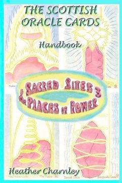 Sacred Sites & Places of Power 3: Scottish Oracle Cards Handbook - Charnley, Heather M.