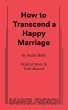 How to Transcend a Happy Marriage - Bild 1