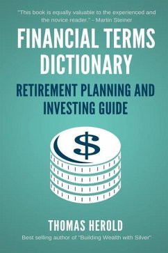 Financial Terms Dictionary - Retirement Planning and Investing Guide - Crowder, Wesley; Herold, Thomas