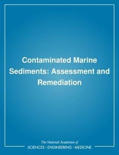 Contaminated Marine Sediments - National Research Council; Division on Engineering and Physical Sciences; Commission on Engineering and Technical Systems; Committee on Contaminated Marine Sediments