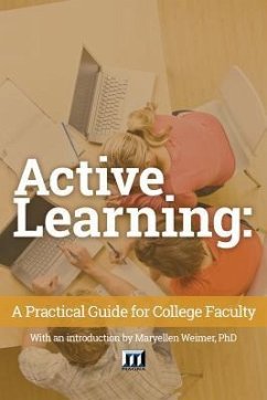 Active Learning: A Practical Guide for College Faculty - Magna Publications Incorporated