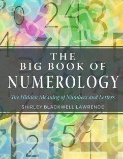 The Big Book of Numerology: The Hidden Meaning of Numbers and Letters - Lawrence, Shirley Blackwell