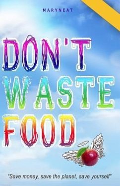 Don't Waste Food - Rodriguez, Maryneat