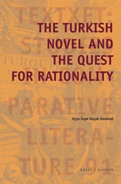 The Turkish Novel and the Quest for Rationality - Kocak Hemmat, Ayse Ozge