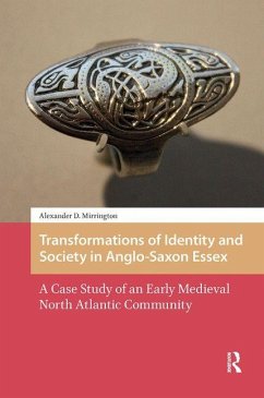 Cover Transformations of Identity and Society in Anglo-Saxon Essex. A Case Study of an Early Medieval North Atlantic Community