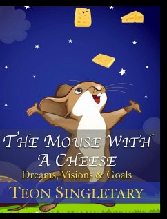The Mouse With A Cheese - Singletary, Teon