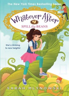 Spill the Beans (Whatever After #13) - Mlynowski, Sarah