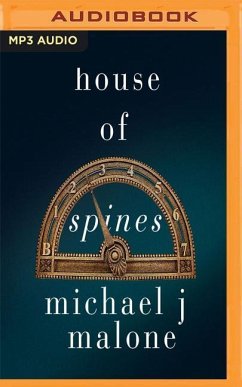 House of Spines - Malone, Michael J.