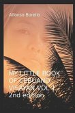 My Little Book of Cebuano Visayan Vol. 1: 2nd Edition: A Guide to the Spoken Language in 25 Lessons