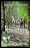 Wolf Mountain: Book Two of a Wolf Affair Trilogy