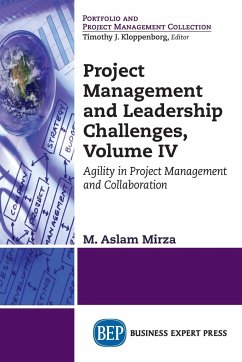 Project Management and Leadership Challenges, Volume IV - Mirza, M. Aslam