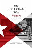 The Revolution from Within: Cuba, 1959-1980