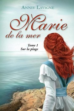 Marie de la mer Tome 1 - Lavigne, Annie