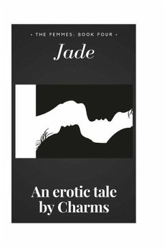 Jade: The Femmes: Book Four - Charms