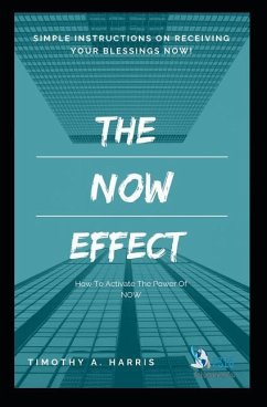 The Now Effect - Harris, Timothy
