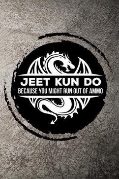 Jeet Kun Do Because You Might Run Out of Ammo - Sneed, Max