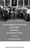 La Facultad de Derecho de Sevilla durante la Guerra Civil, 1935-1940