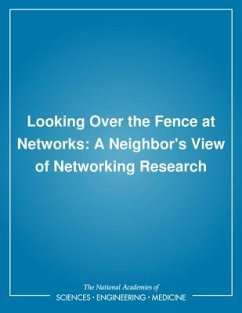 Looking Over the Fence at Networks - National Research Council; Division on Engineering and Physical Sciences; Computer Science and Telecommunications Board; Committee on Research Horizons in Networking