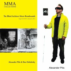 The Blind Architect Meets Rembrandt - Pilis, Alexander